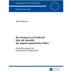 Der Anspruch auf Auskunft über die Identität der eigenen genetischen Eltern, Fachbücher von Tania Majercik