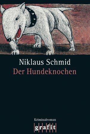 Niklaus Schmid - Der Hundeknochen - Preis vom 30.09.2026 22:30:23 h