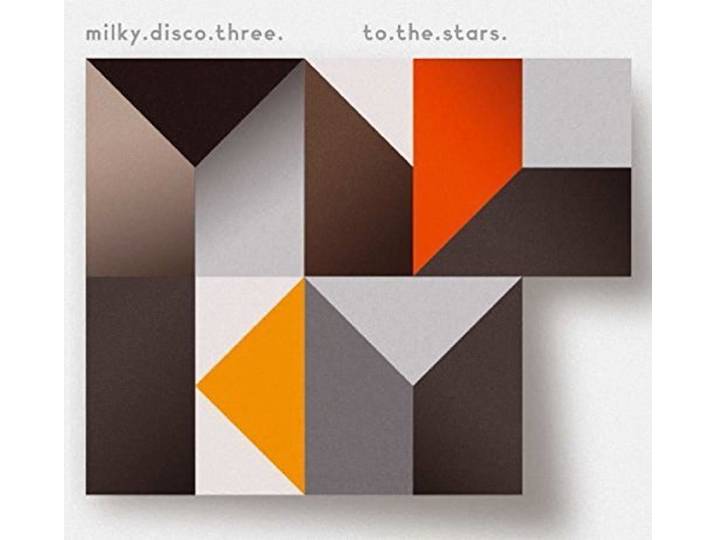 Various - Milky Disco 3: To The..
