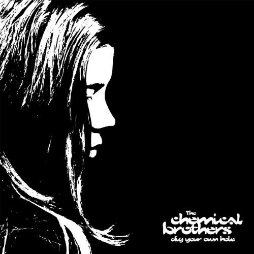 the Chemical Brothers - Dig Your Own Hole - Preis vom 08.10.2026 07:26:42 h