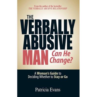 The Verbally Abusive Man - Can He Change?, Taschenbuch von Patricia Evans, Adams Media, 978-1-59337-653-6