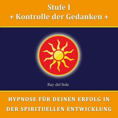 Stufe I Kontrolle der Gedanken - Falco Wisskirchen, Audio, 4061707385131