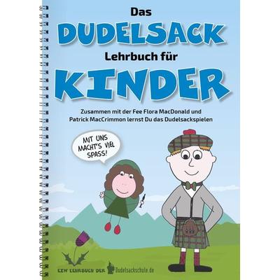 Das Dudelsack-Lehrbuch für Kinder und Erwachsene, Taschenbuch von Klinger Susy, Verlag der Dudelsackschule, 978-3-9819976-9-9