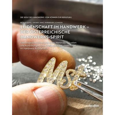 Leidenschaft im Handwerk – Der österreichische Handwerks-Spirit, Taschenbuch von Heidrun Bichler-Ripfel,Viktoria Greiner,Reinhard Kainz,Radwan