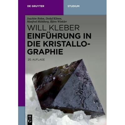 Einführung in die Kristallographie, Taschenbuch von Joachim Bohm,Detlef Klimm,Manfred Mühlberg,Björn Winkler, De Gruyter, 978-3-11-046023-0