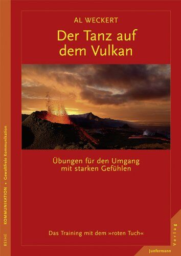 Al Weckert - Der Tanz auf dem Vulkan. Gewaltfreie Kommunikation & Neurobiologie in Konfliktsituationen. Das Training mit dem roten Tuch - Preis vom 06.10.2026 07:26:00 h