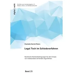 Peters:Legal Tech im Schiedsverfahren, Fachbücher von Charlotte Peters