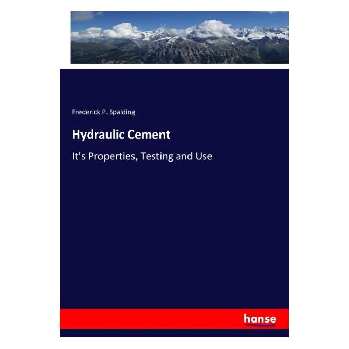 Hansebooks Hydraulic Cement (Englisch, Softcover, Frederick P Spalding) (55923242)