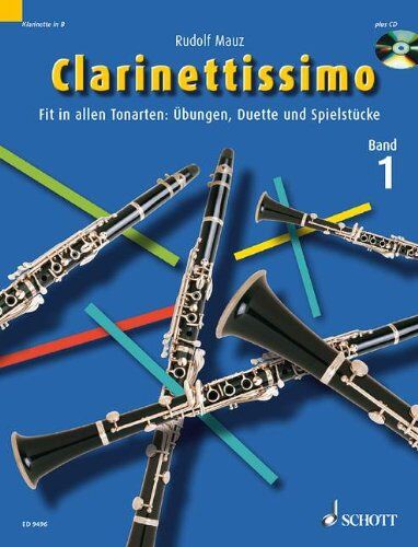 Rudolf Mauz - Clarinettissimo: Fit in allen Tonarten: Übungen, Duette und Spielstücke. Band 1. 1-2 Klarinetten. Ausgabe mit CD.: Mit Erfolg zum besseren ... Tonarten: Übungen, Duette und Spielstücke - Preis vom 01.10.2026 17:08:56 h