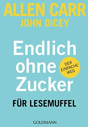 Allen Carr - Endlich ohne Zucker! für Lesemuffel: Der einfache Weg - Preis vom 01.10.2026 17:08:56 h