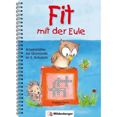 Fit mit der Eule – 3. Schuljahr, Taschenbuch von Angelika Rehm, Mildenberger Verlag GmbH, 978-3-619-13110-5