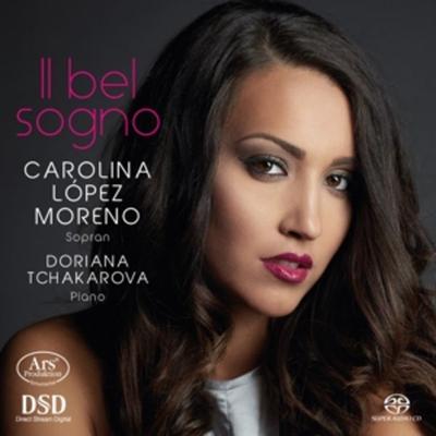 Il bel sogno-Opernarien - C. Lopez Moreno,D. Tchakarova, CD