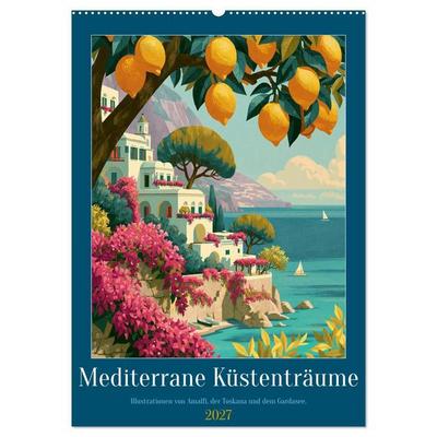 Mediterrane Küstenträume (Wandkalender 2027 DIN A2 hoch), CALVENDO Monatskalender