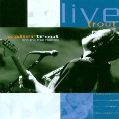 Trout, W: Live Trout - Walter Trout, CD
