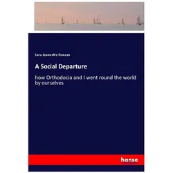 A Social Departure, Belletristik von Sara Jeannette Duncan