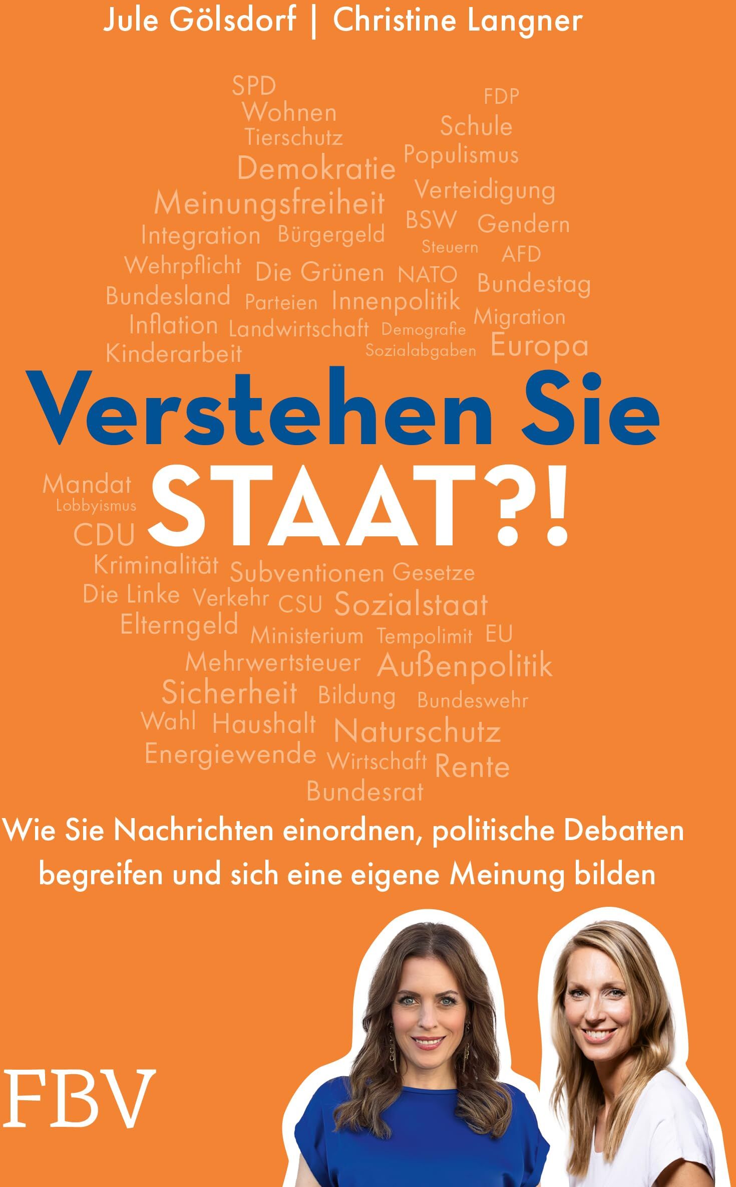 Jule Gölsdorf - Verstehen Sie Staat?!: Verstehen Sie Staat?!: Wie Sie Nachrichten einordnen, politische Debatten begreifen und sich eine eigene Meinung bilden. Der SPIEGEL-Bestseller für die Bundestagswahl 2025 - Preis vom 11.10.2026 15:43:13 h