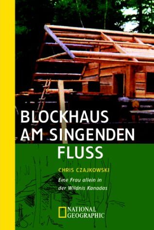 Chris Czajkowski - Blockhaus am singenden Fluß - Preis vom 09.10.2026 07:28:09 h