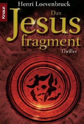 Henri Loevenbruck - Das Jesusfragment - Preis vom 06.10.2026 07:26:00 h
