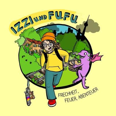 Izzi und Fufu: Frechheit, Feuer, Abenteuer - Katharina Lingen, Audio, 4067248825167