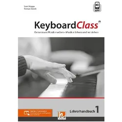 KeyboardClass. Lehrerhandbuch 1, Schulbücher von Sven Stagge, Roman Sterzik