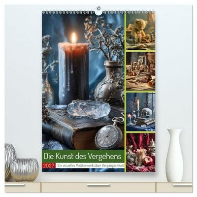 Die Kunst des Vergehens (hochwertiger Premium Wandkalender 2027 DIN A2 hoch), Kunstdruck in Hochglanz
