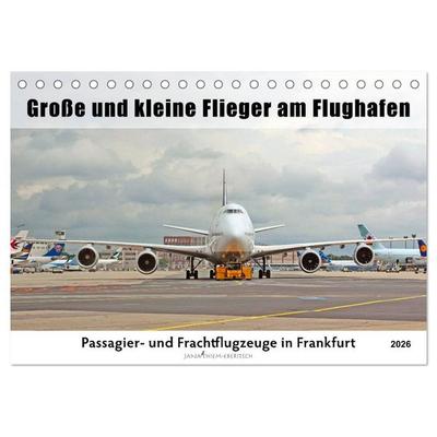 Große und kleine Flieger am Flughafen (Tischkalender 2026 DIN A5 quer), CALVENDO Monatskalender