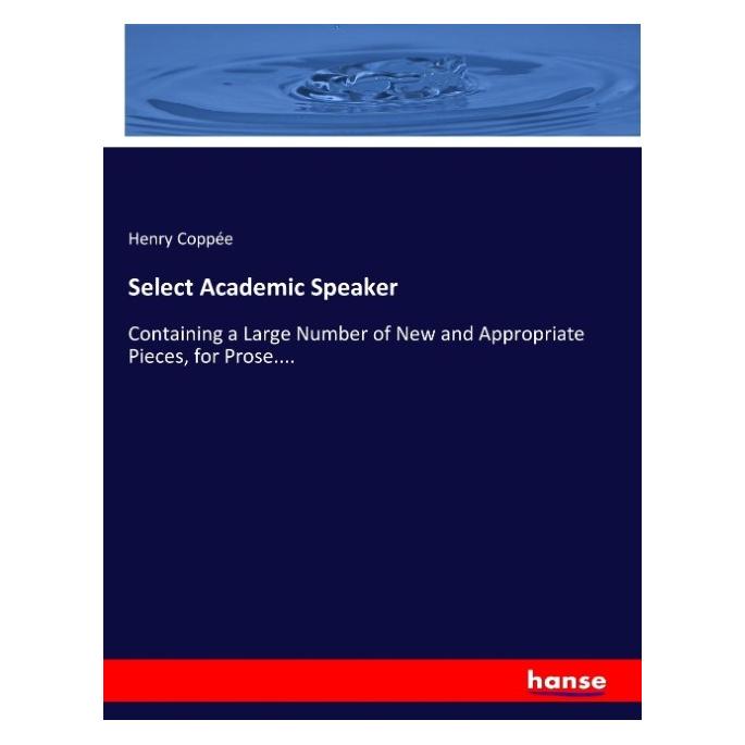 Hansebooks Select Academic Speaker (Englisch, Softcover, Henry Coppée) (57140762)