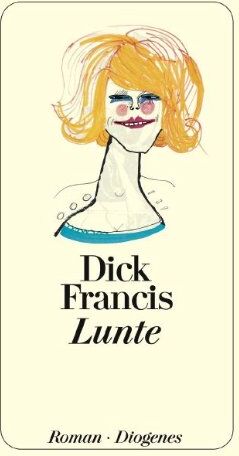 Dick Francis - Lunte - Preis vom 19.10.2026 19:33:35 h