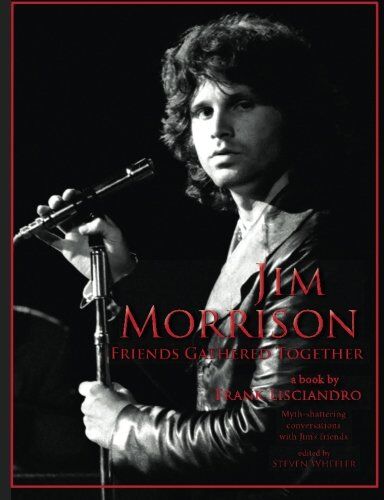 Lisciandro, Frank J. - Jim Morrison: Friends Gathered Together - Preis vom 17.10.2026 19:25:27 h