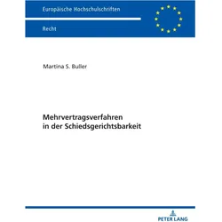 Mehrvertragsverfahren in der Schiedsgerichtsbarkeit, Fachbücher von Martina Buller
