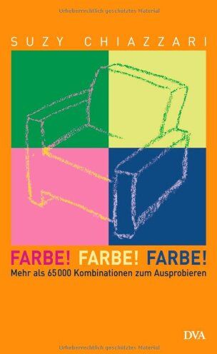 Suzy Chiazzari - Farbe! Farbe! Farbe!: Mehr als 65 000 Kombinationen zum Ausprobieren - Preis vom 19.10.2026 19:33:35 h