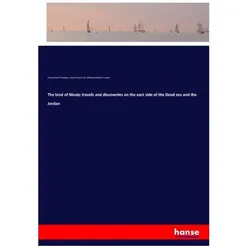 The land of Moab travels and discoveries on the east side of the Dead sea and the Jordan, Ratgeber von Henry Baker Tristram, James Fergusson, William Amherst Hayne