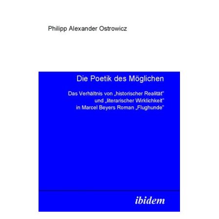 ibidem Die Poetik des Möglichen (Deutsch, Softcover, Philipp A. Ostrowicz) (51357646)