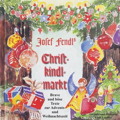 Josef Fendl's Christkindlmarkt - Josef Fendl, Audio, 4064066595326
