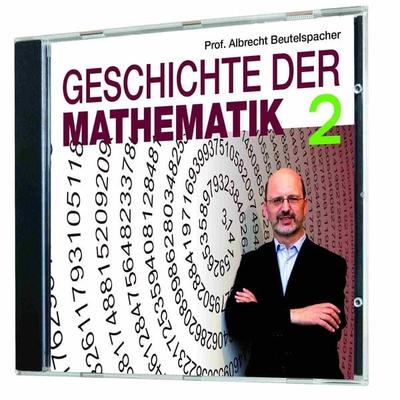 Geschichte der Mathematik 2 - Albrecht Beutelspacher, Audio, 4056198000274