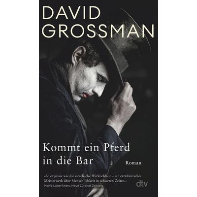 Kommt ein Pferd in die Bar, Taschenbuch von David Grossman, dtv, 978-3-423-14888-7