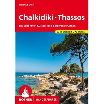 ROTHER Wanderführer Chalkidiki - Thassos, Taschenbuch von Hartmut Engel, Rother Bergverlag, 978-3-7633-4533-5
