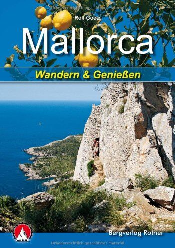 Rolf Goetz - Mallorca: Wandern und Genießen. 35 Touren - Preis vom 09.10.2026 07:28:09 h