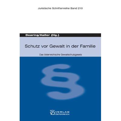 Schutz vor Gewalt in der Familie, Taschenbuch von , Verlag Österreich, 978-3-7046-4732-0