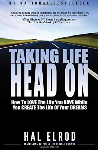 Hal Elrod - Taking Life Head On! (The Hal Elrod Story): How To Love The Life You Have While You Create The Life of Your Dreams - Preis vom 30.09.2026 09:01:18 h