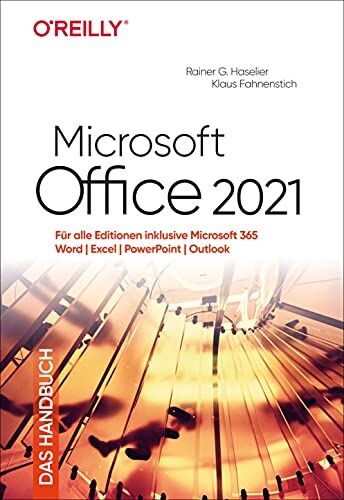 Haselier, Rainer G. - Microsoft Office 2021 – Das Handbuch: Für alle Editionen inklusive Office 365 – Word, Excel, PowerPoint, Outlook - Preis vom 09.10.2026 07:28:09 h