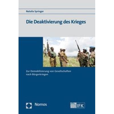 Die Deaktivierung des Krieges, Taschenbuch von Natalia Springer, Nomos, 978-3-8329-2283-2