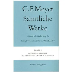 Sämtliche Werke. Historisch-kritische Ausgabe 04. Gedichte, Belletristik von Conrad Ferdinand Meyer