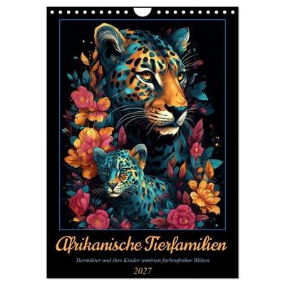 Afrikanische Tierfamilien (Wandkalender 2027 DIN A4 hoch), CALVENDO Monatskalender