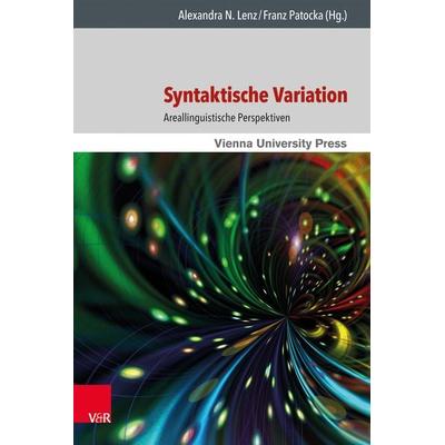Syntaktische Variation, Gebundene Ausgabe von , V&R Unipress, 978-3-8471-0401-8