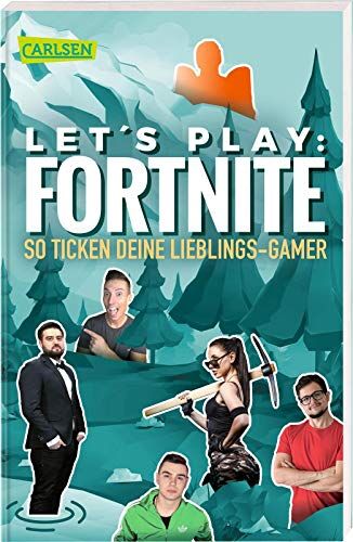 Kerstin Carlstedt - Let's Play: Fortnite - So ticken deine Lieblings-Gamer (Inoffizielles Interviewbuch) - Preis vom 17.10.2026 19:25:27 h