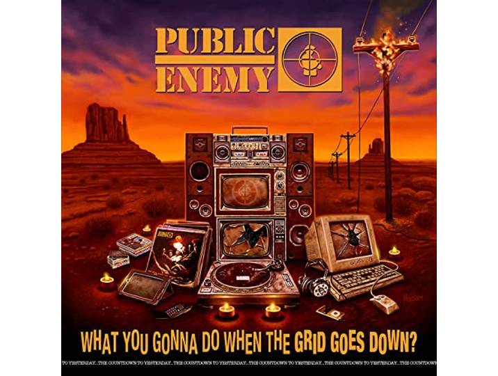 Public Enemy - What You Gonna Do When The Grid Goes Down?