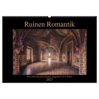 Ruinen Romantik (Wandkalender 2027 DIN A2 quer), CALVENDO Monatskalender