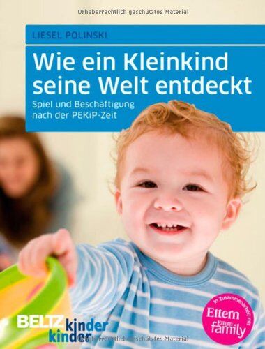 Liesel Polinski - Wie ein Kleinkind seine Welt entdeckt: Spiel und Beschäftigung nach der PEKiP-Zeit (kinderkinder) - Preis vom 30.09.2026 09:01:18 h