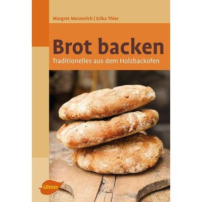Brot backen, Taschenbuch von Margret Merzenich,Erika Thier, Verlag Eugen Ulmer